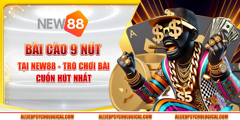 Bài cào 9 nút tại New88 - Trò chơi bài cuốn hút nhất